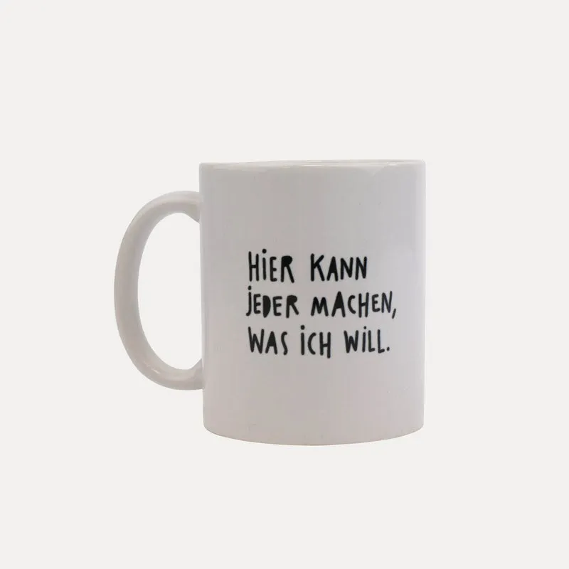 Hier kann jeder machen was ich will – Emti – Becher