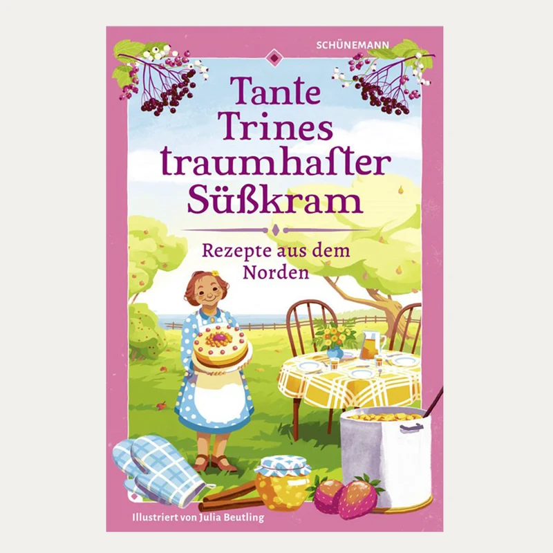 Tante Trines traumhafter Süsskram – Rezepte aus dem Norden – Buch