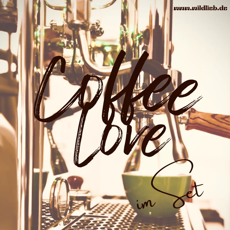 Coffee Love - im SET